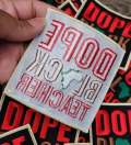 New, 1-pc "Dope Black Teacher" Teacher's Appreciation Gift | Iron-on Embroidery Patch | Size 3.65" Black Teacher Patch for Jackets
