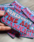 New, 1-pc, Colorful "Somebody's Fine Ass GLAMMA" Iron-on Embroidered Patch, Cute Patch for Jackets, Hats, Crocs, Funny Gifts