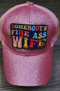 Cute Messy Bun/Ponytail Hat, with "Somebody's Fine A** WIFE" Color Patch, Glitter Hat, Sparkling Bad Hair Day Hat, Popular Patch