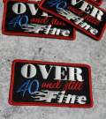 Statement Patch 1-pc, "Over 40 & Still Fine" Cute Iron-on Embroidered Patch, Size 4"x2", Patch for Jackets, Hats, Crocs, Bags, Birthday Gift