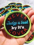 NEW Motivational Quote Patch, "Never Judge a Book" 2.75" inch, Inspirational Applique, Iron-on Embroidered Patch, Embroidery Design