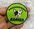 Patched Up Pup: "Professional Barker" Iron-on Embroidered Patch for Dogs, Patch for Dog Lovers, Gift for Your Dog, Sz. 2.5", Doggie Clothes