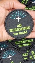 New Arrival, Motivational Quote "All Blessings, No Luck," 3"x3" inch, Inspirational Applique, Iron-on Embroidered Patch, Embroidery Design