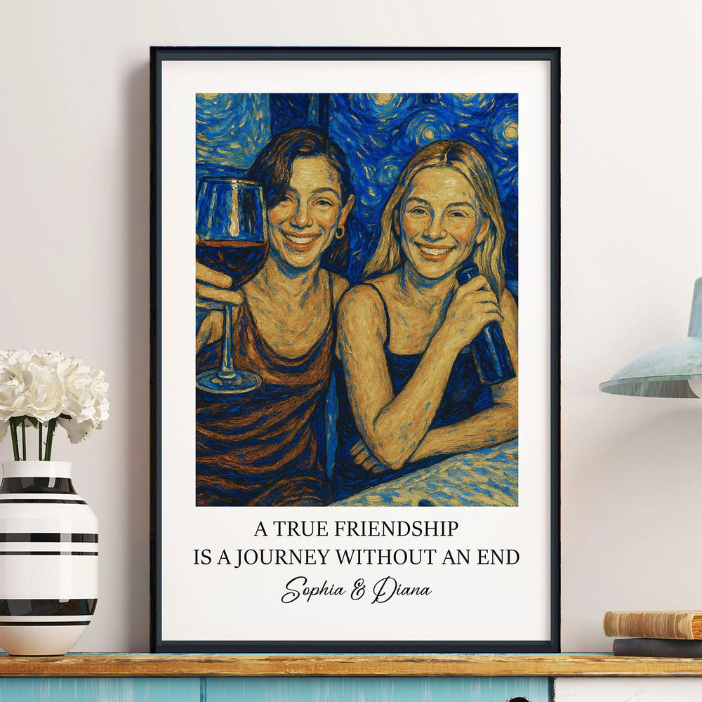  A True Friendship Is A Journey Without An End Van Gogh Art - Personalized Photo Poster