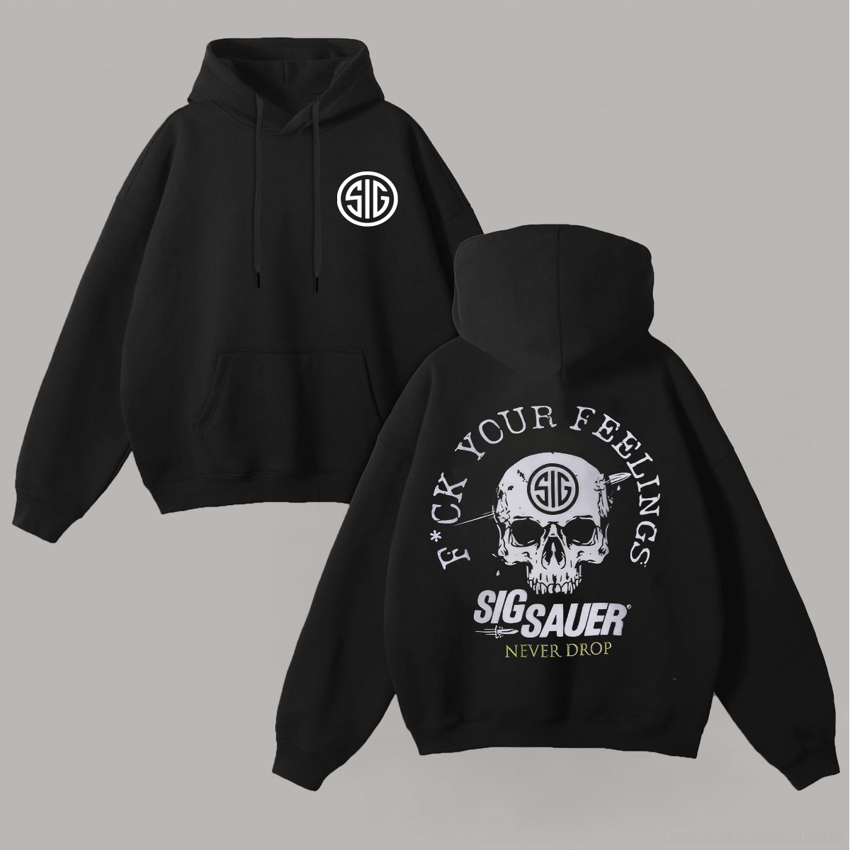 F*ck Your Feeling Sig Sauer Never Drop Printed Fleece-lined Unisex Hoodie