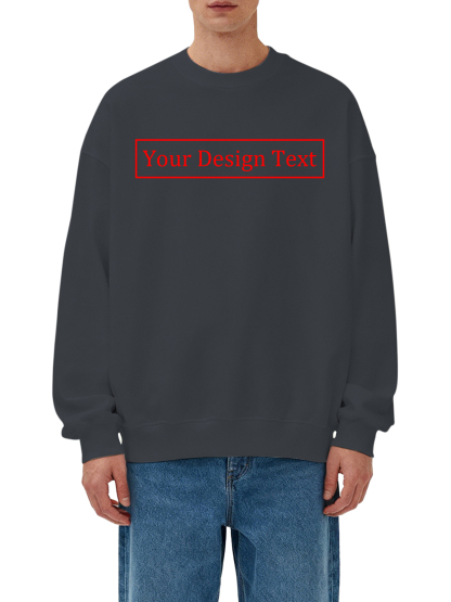 Customizable Men's Crew Neck Sweatshirt - Add your own text design | 100% Cotton | Machine Washable Crew Neck Sweatshirt, perfect for summer, Valentine's Day, and holiday gifts. Personalized sweatshirt.