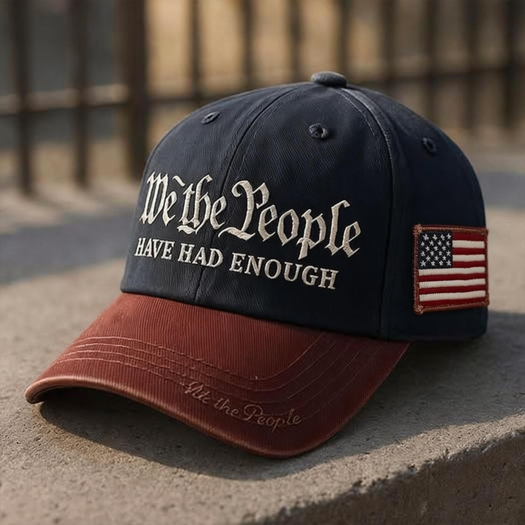 🎉Last Day 49% OFF -We the People Have Had Enough Cap