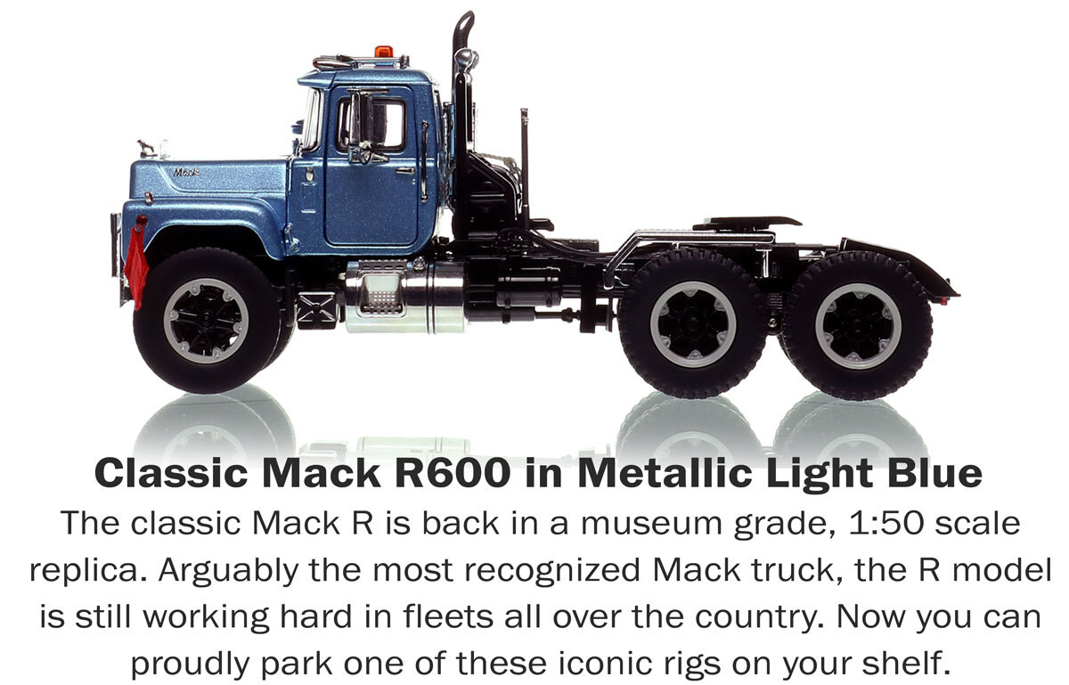 1:50 scale diecast model of Mack R600 Tandem Axle Tractor - Metallic Light Blue