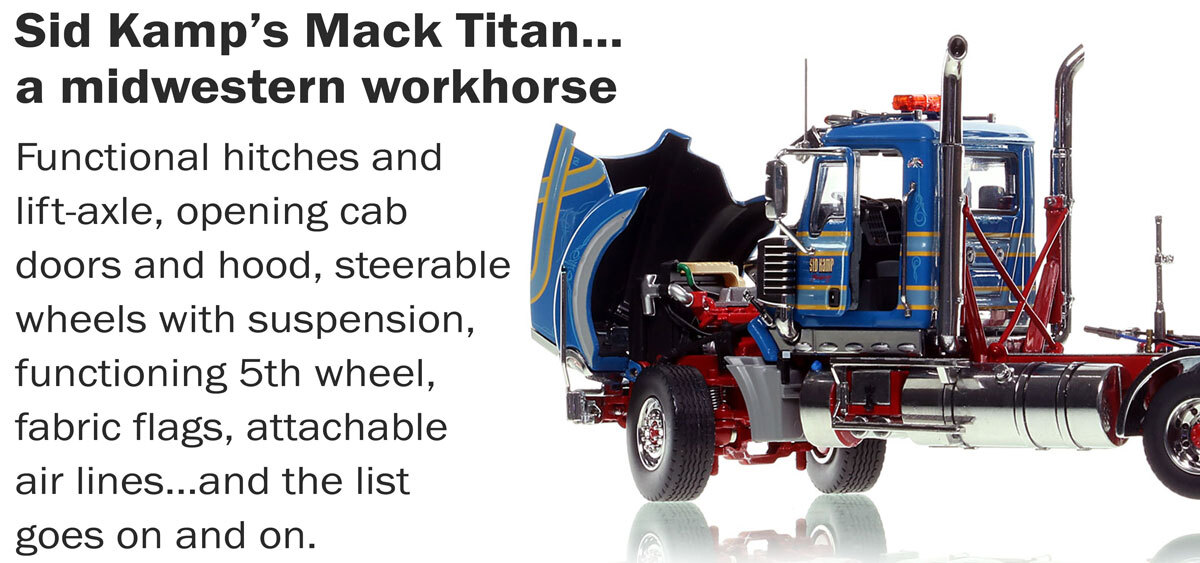 Functionality of the 1:50 scale Sid Kamp Trucking 2018 Mack Titan