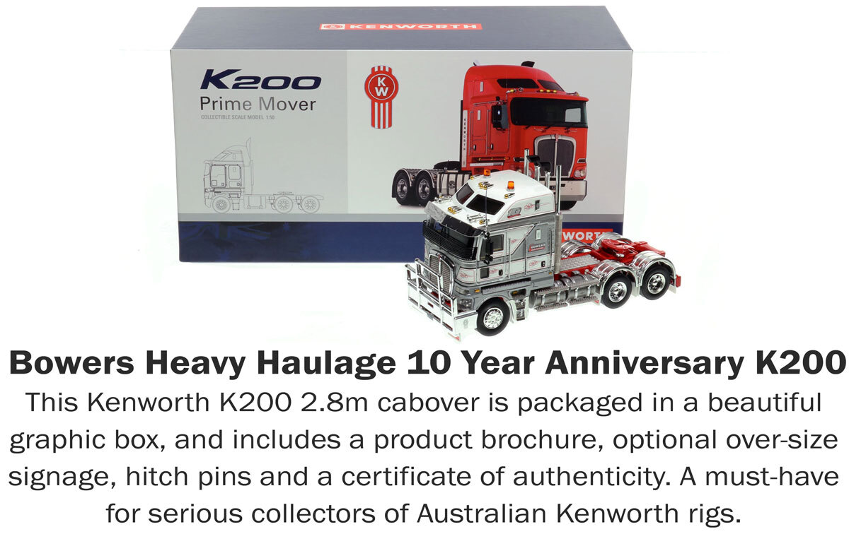 Packaged 1:50 scale model of Kenworth K200 2.8m Cab Tractor - Bowers Heavy Haulage 10 Year Anniversary AU
