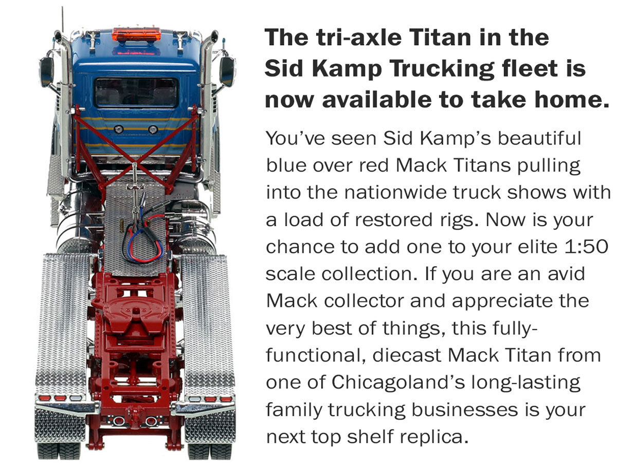 1:50 scale model of Sid Kamp Trucking 2018 Mack Titan