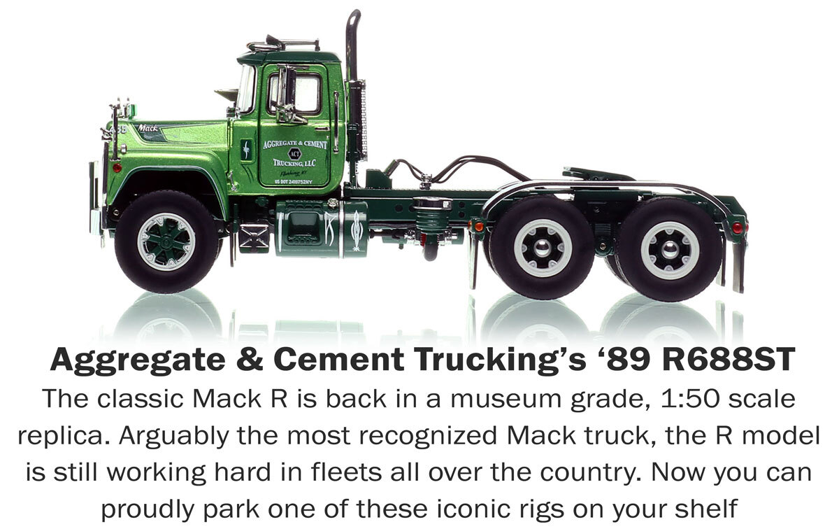 Brand new 1:50 scale model of Aggregate & Cement Trucking 1989 Mack R688ST tandem axle tractor