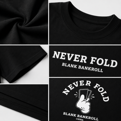 ‘’Never Fold’ Heavyweight Poker Graphic Tee