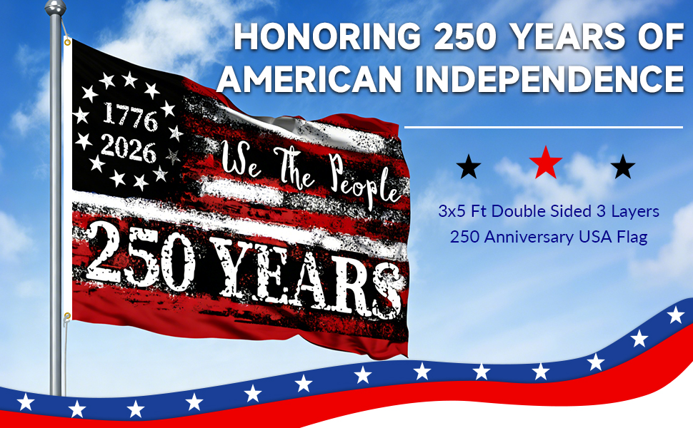 250 anniversary usa flag USA 250 flag flag 250 year american anniversary flag 250th anniversary