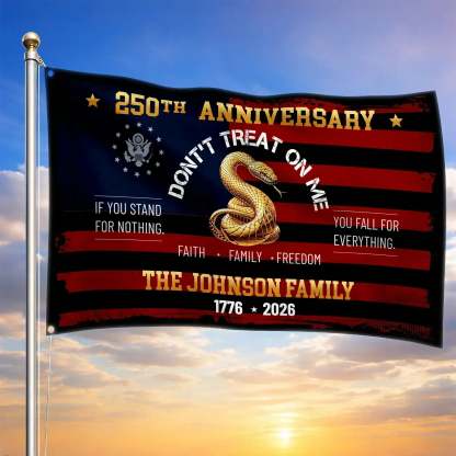 Personalized Don't Treat On Me 250th Anniversary House Flag