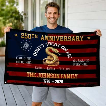 Personalized Don't Treat On Me 250th Anniversary House Flag