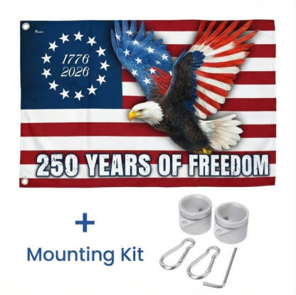 250 Years of Freedom Flag, 1776–2026 Eagle Betsy Ross Grommet Flag