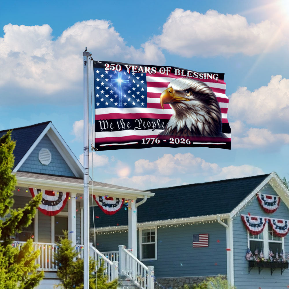 Patriotic 250 Years of Blessing, We The People 1776 2026 American Flag