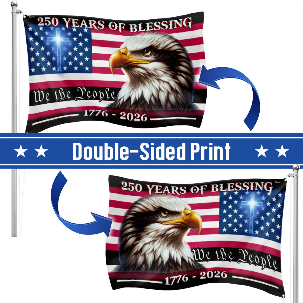 Patriotic 250 Years of Blessing, We The People 1776 2026 American Flag
