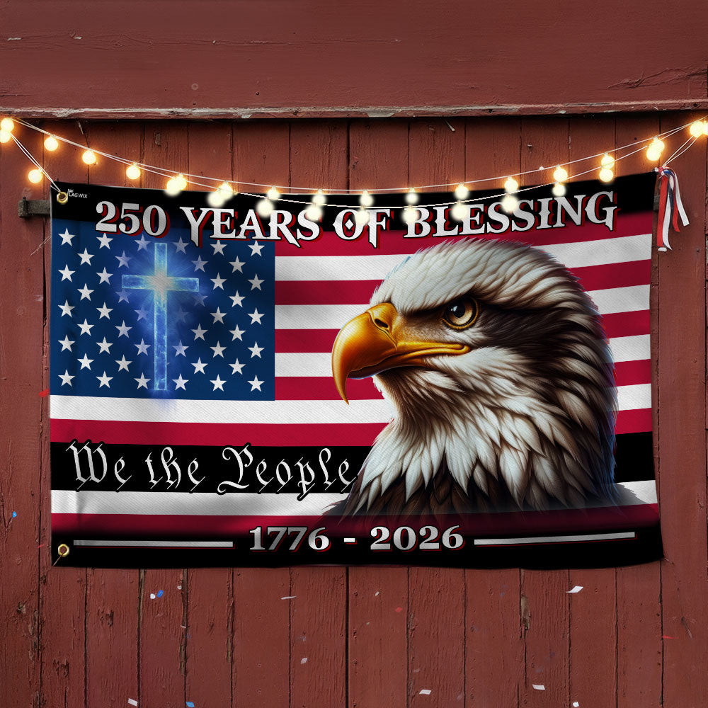 Patriotic 250 Years of Blessing, We The People 1776 2026 American Flag