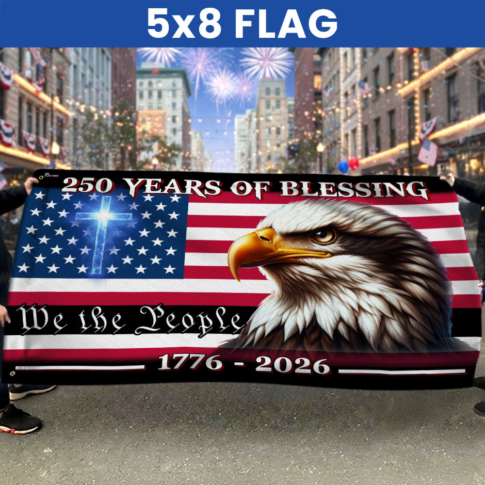 Patriotic 250 Years of Blessing, We The People 1776 2026 American Flag