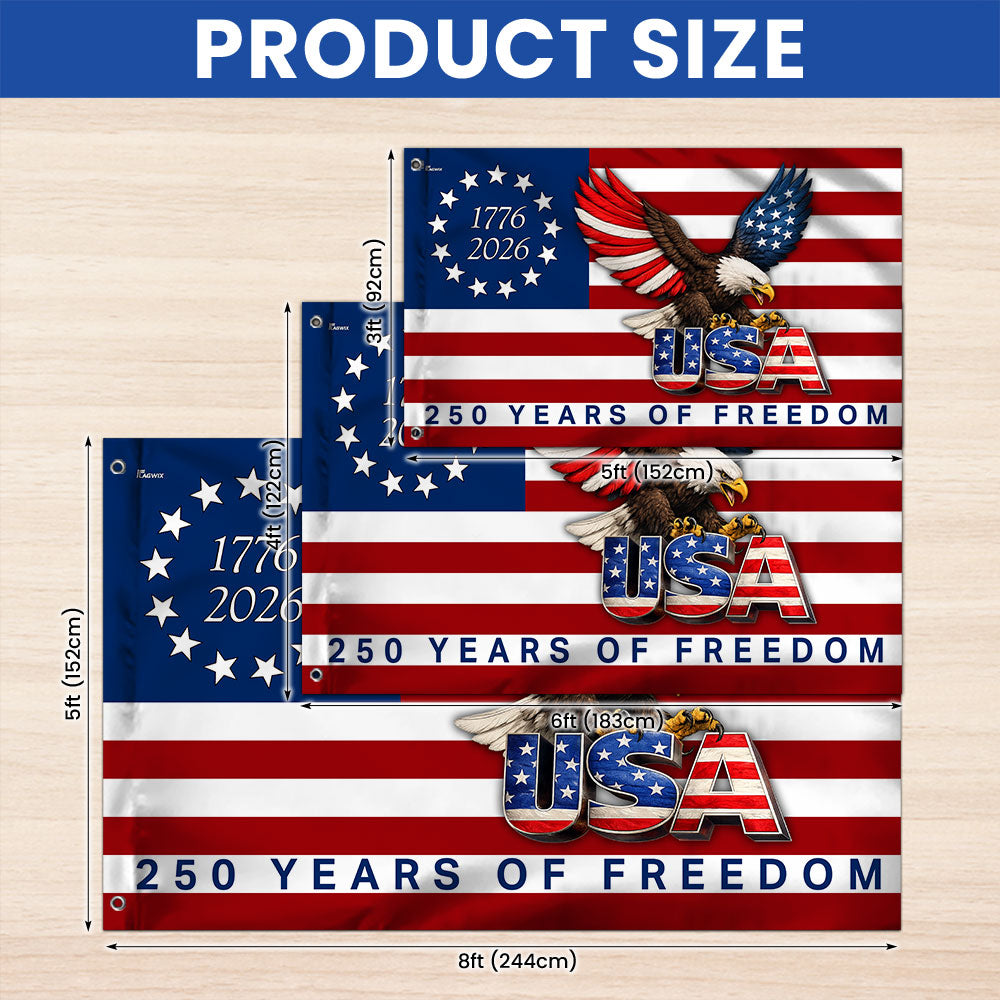 250 Years of Freedom American Patriot Flag, Betsy Ross 1776 2026 Flag
