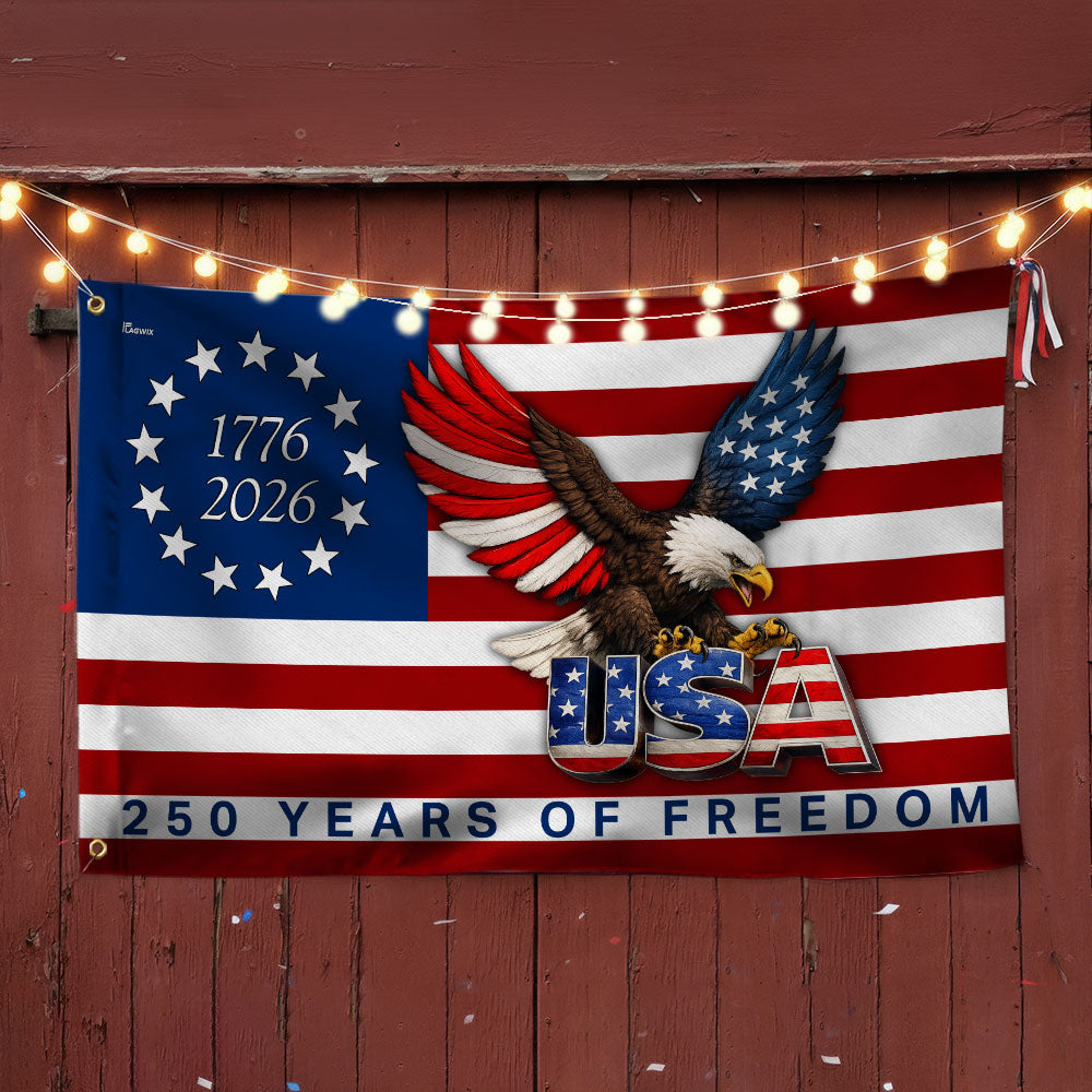 250 Years of Freedom American Patriot Flag, Betsy Ross 1776 2026 Flag