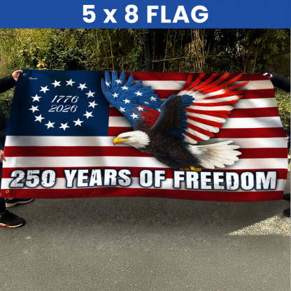 250 Years of Freedom Flag, 1776–2026 Eagle Betsy Ross Grommet Flag