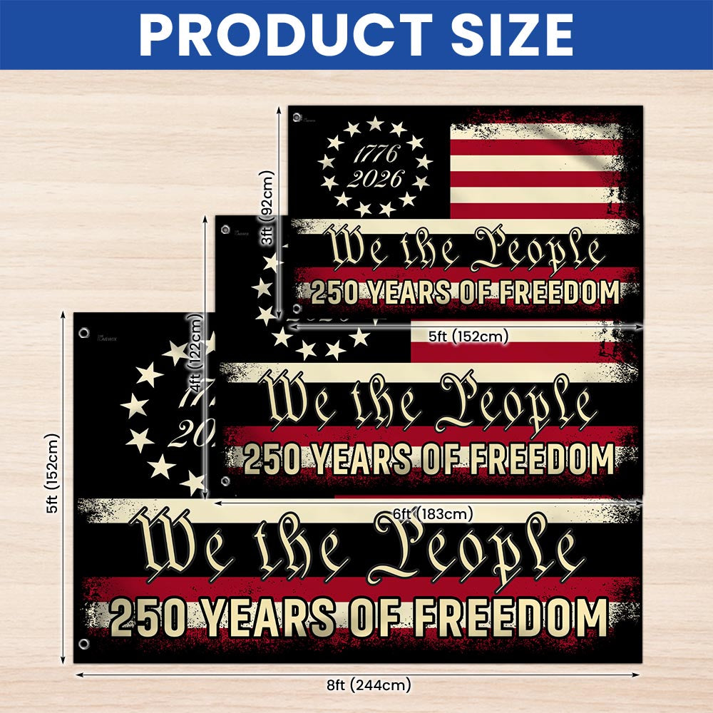 America 250th Anniversary 1776 2026 Semiquincentennial We The People Patriotic Grommet Flag
