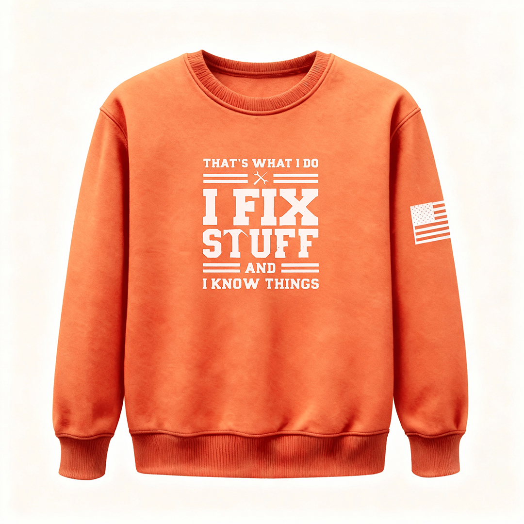 🔥I Fix Stuff & Know Things – The T Shirts for Problem-Solvers 🔧