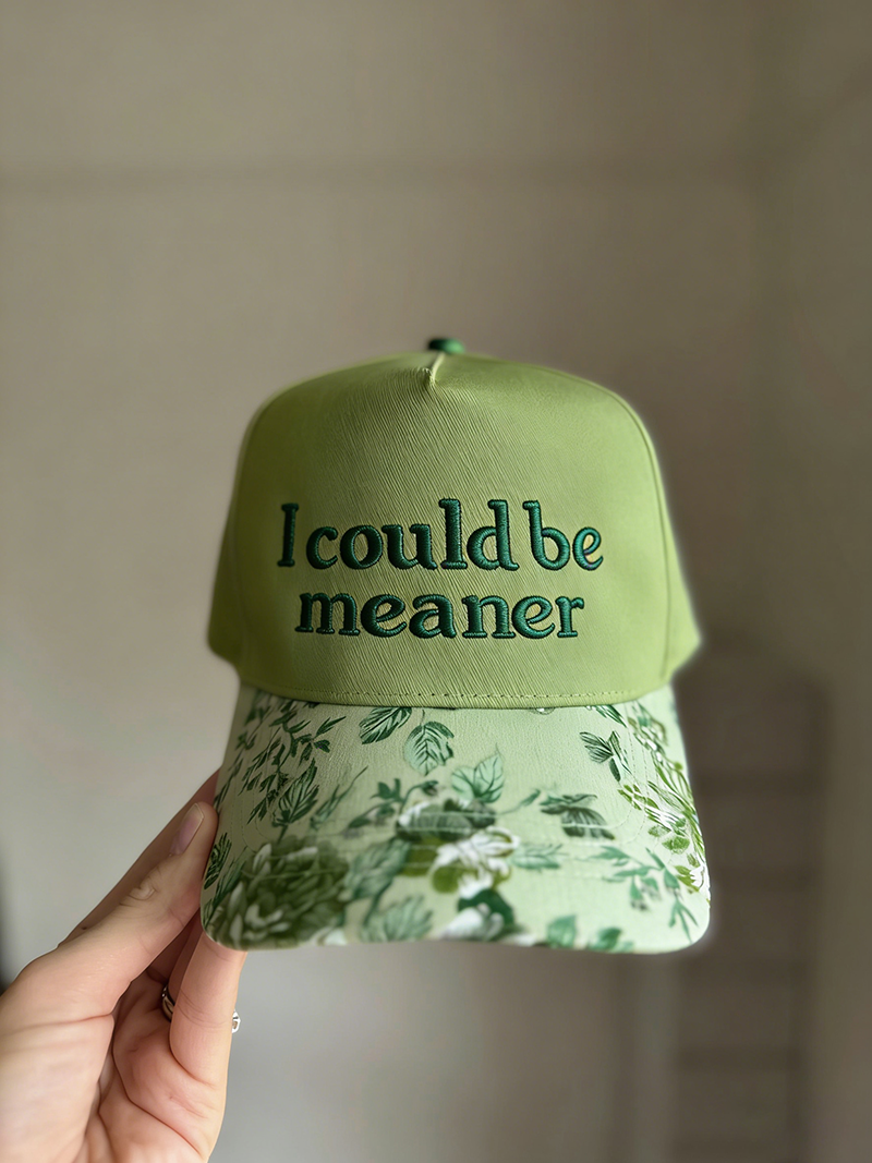 “I Could Be Meaner” Floral Brim Cap – Cute, Confident & Just a Little Dangerous