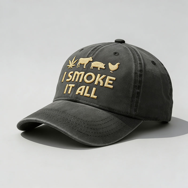 I Smoke It All Embroidery Cap