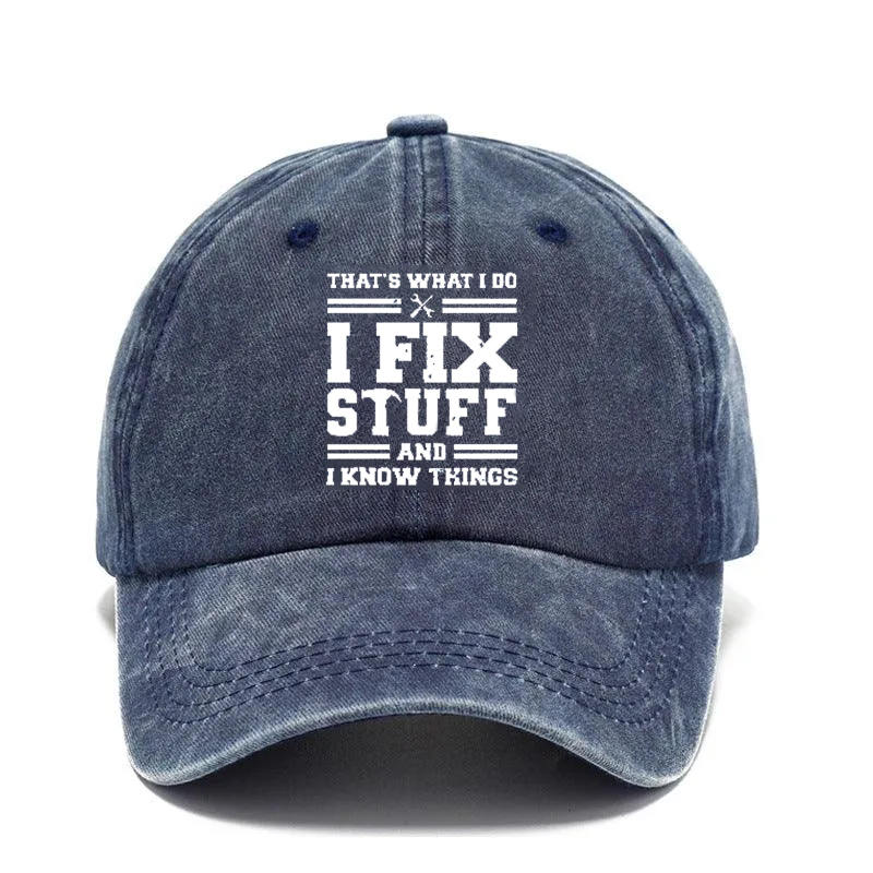 🔥I Fix Stuff & Know Things – The Cap for Problem-Solvers 🔧