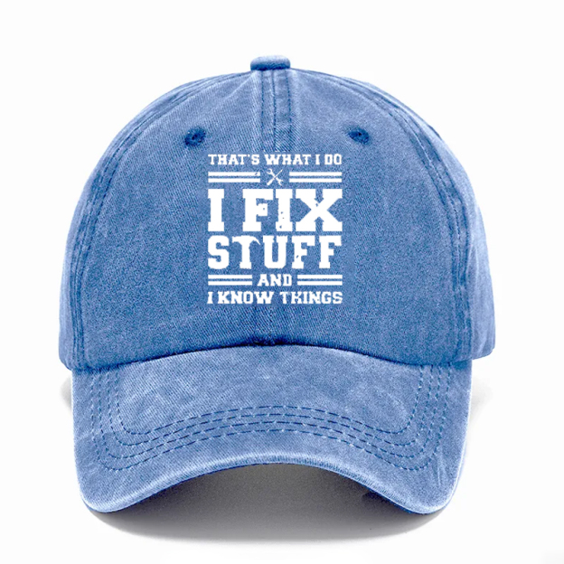 🔥I Fix Stuff & Know Things – The Cap for Problem-Solvers 🔧