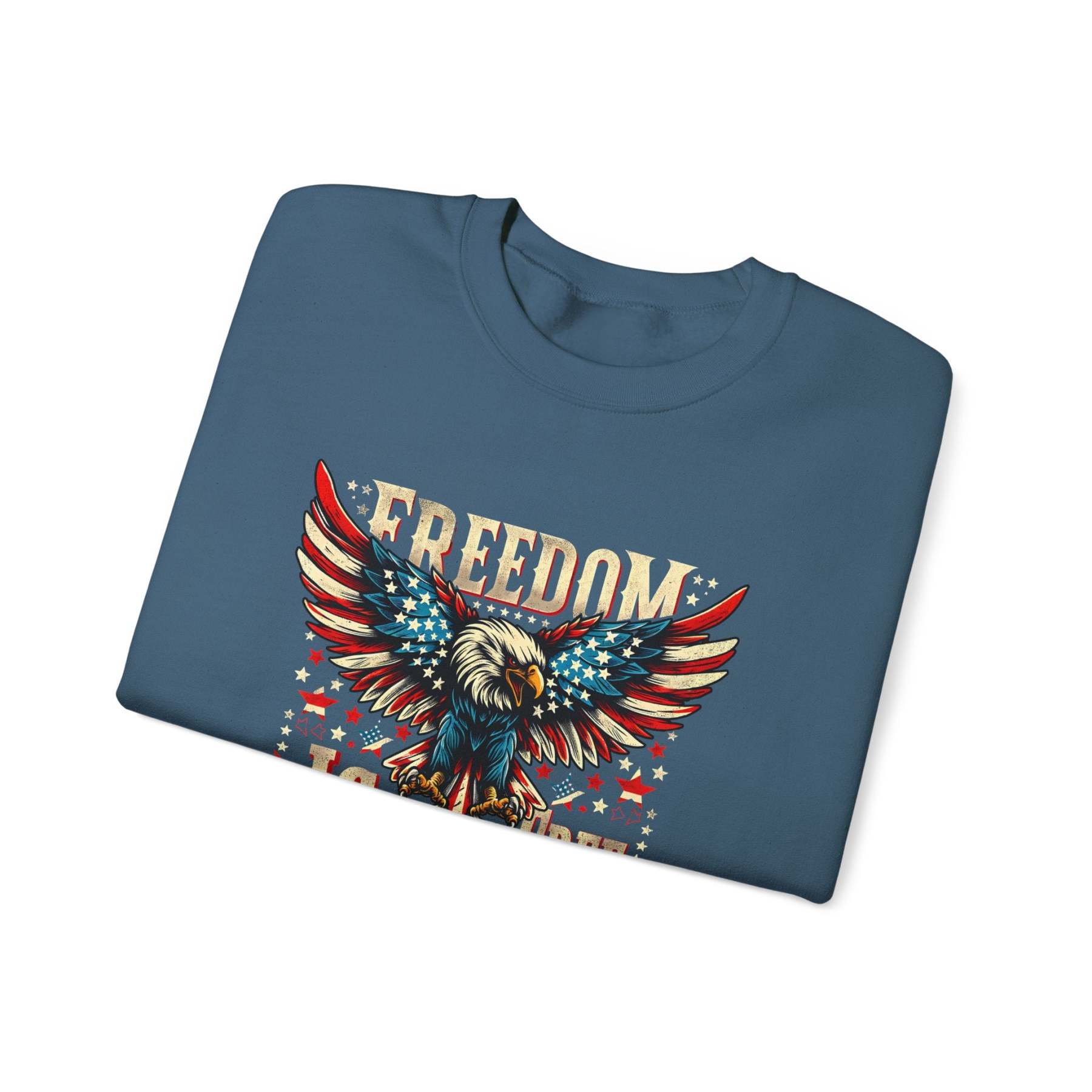 Sweatshirt — 'Freedom Is Not Free' American Eagle Patriotic Crewneck
