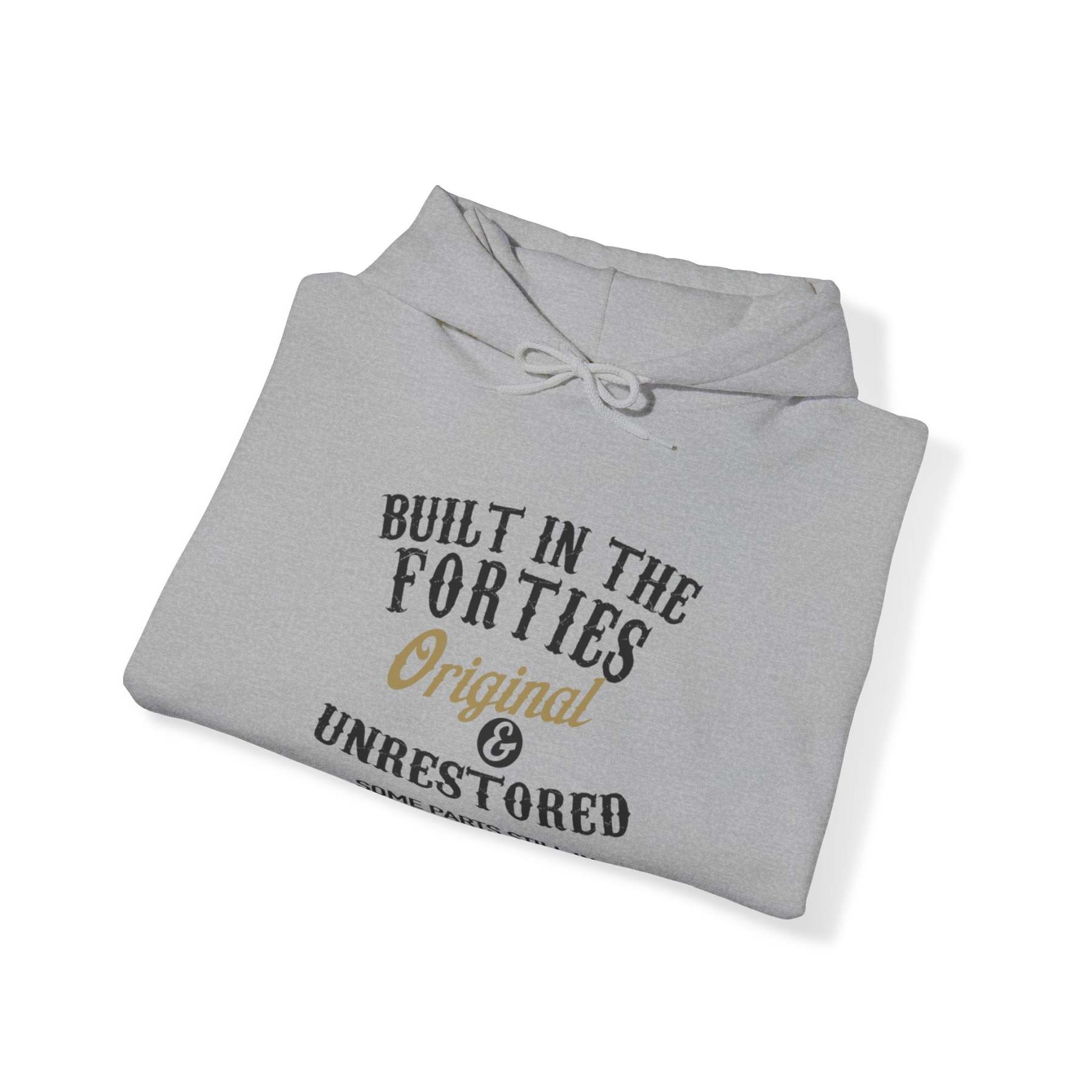 Built In The Forties Original Unrestored Some Parts Still In Working Order Hooded Sweatshirt