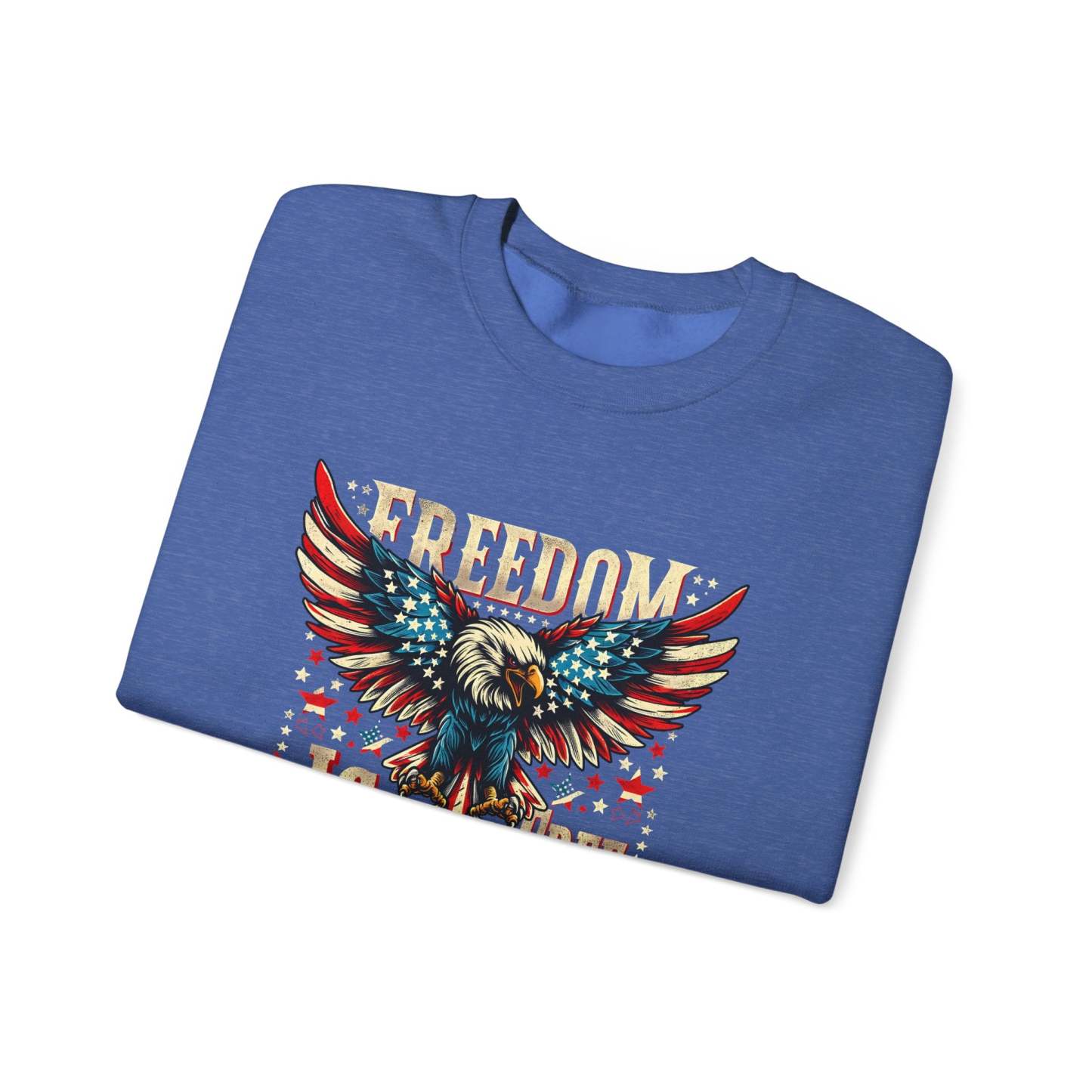 Sweatshirt — 'Freedom Is Not Free' American Eagle Patriotic Crewneck