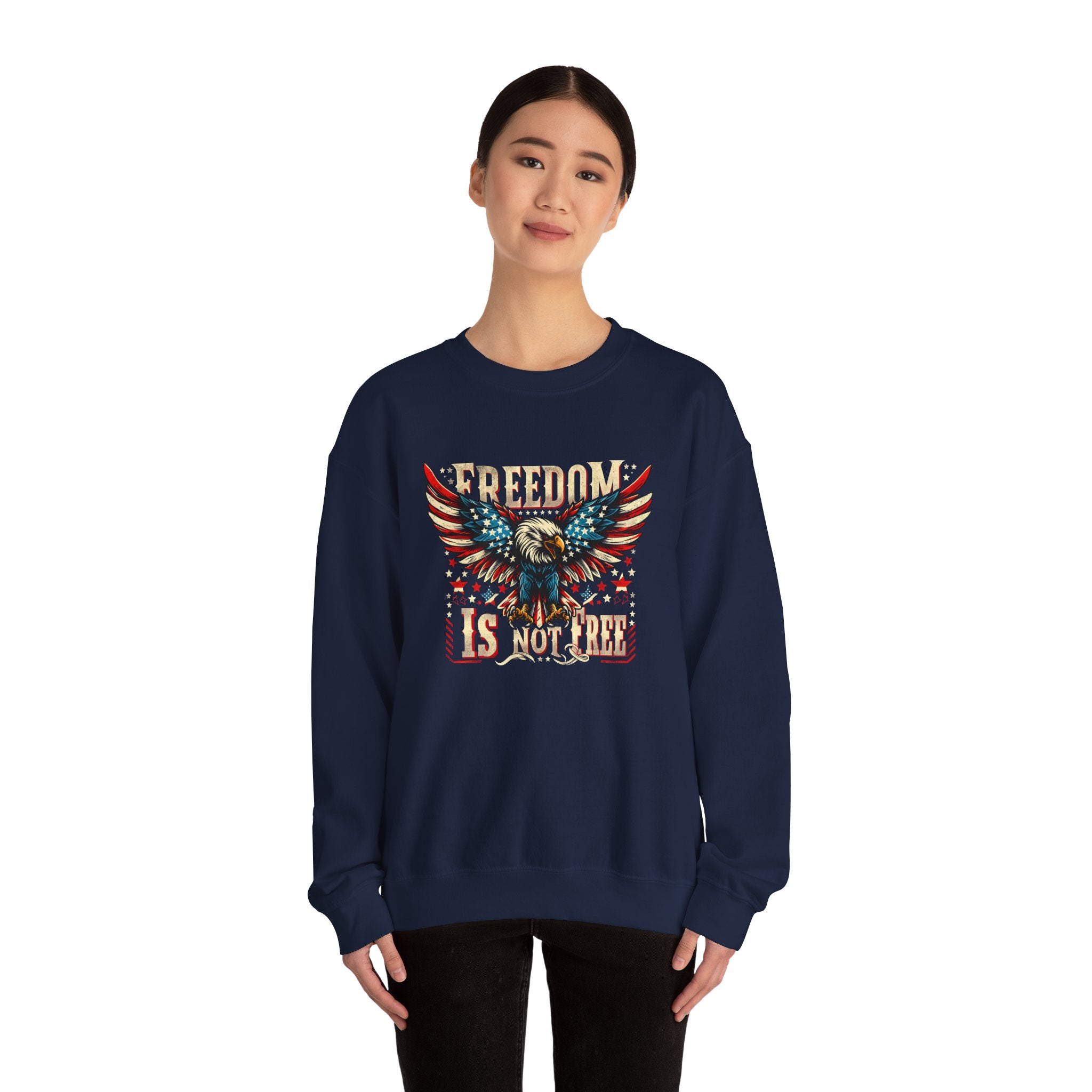 Sweatshirt — 'Freedom Is Not Free' American Eagle Patriotic Crewneck