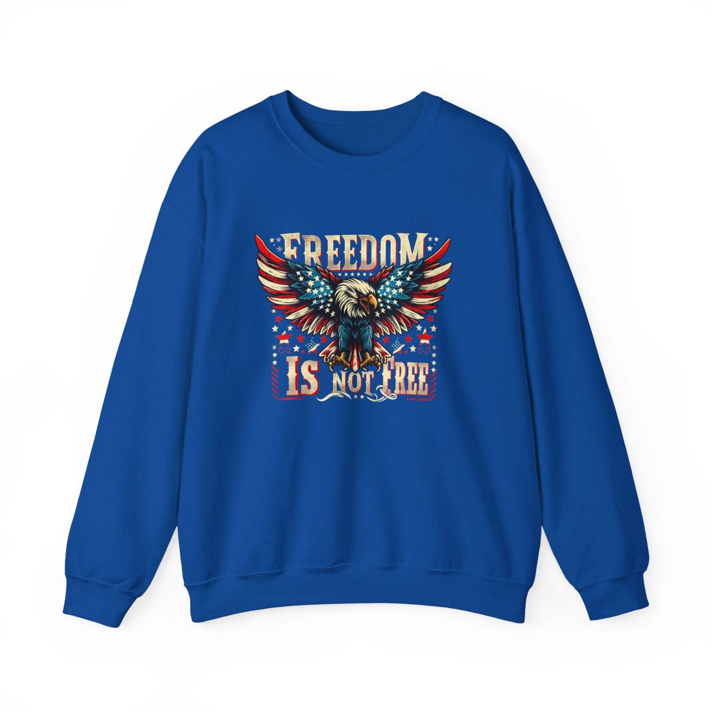 Sweatshirt — 'Freedom Is Not Free' American Eagle Patriotic Crewneck