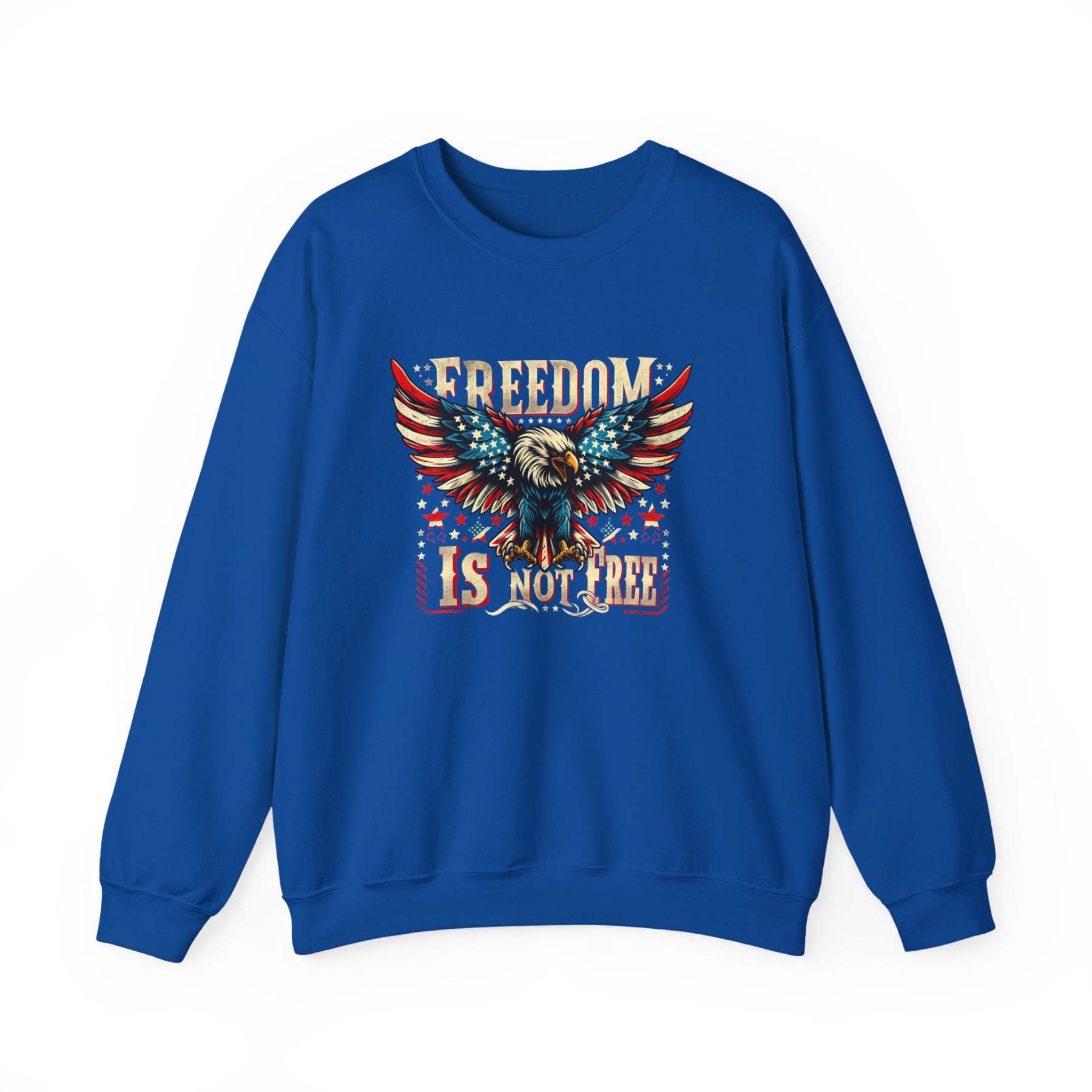 Sweatshirt — 'Freedom Is Not Free' American Eagle Patriotic Crewneck