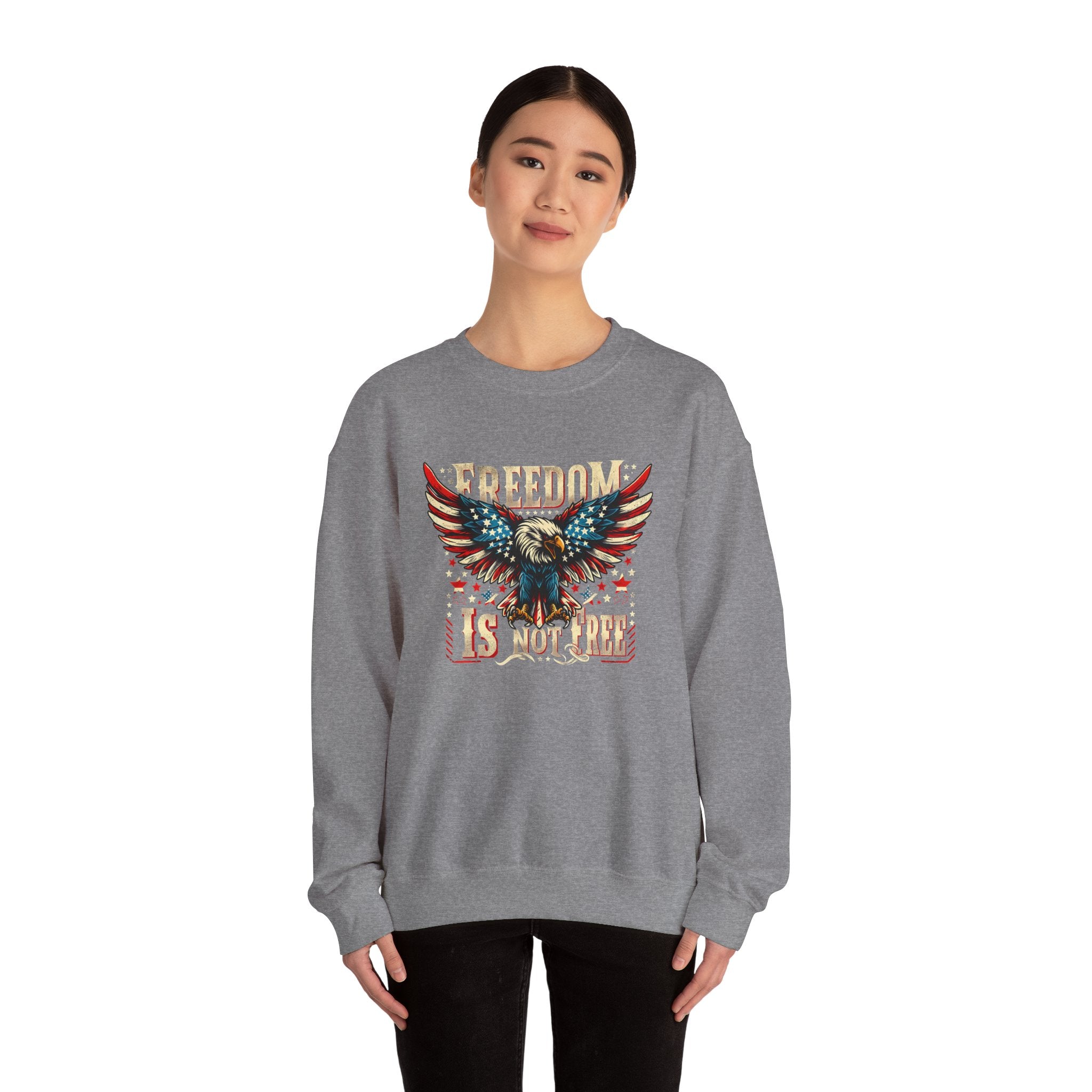 Sweatshirt — 'Freedom Is Not Free' American Eagle Patriotic Crewneck