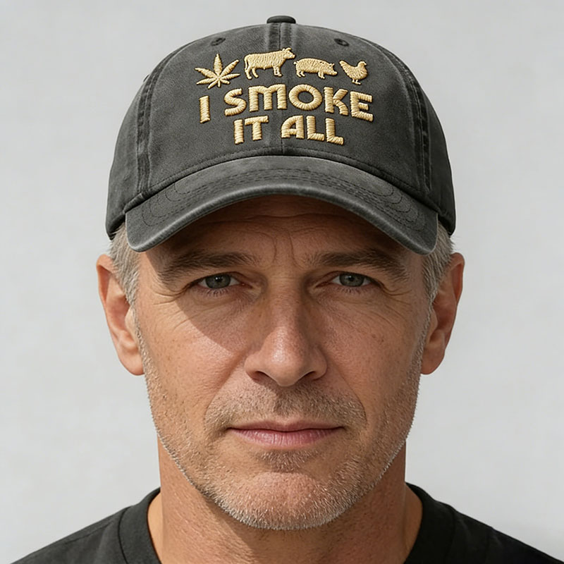 I Smoke It All Embroidery Cap