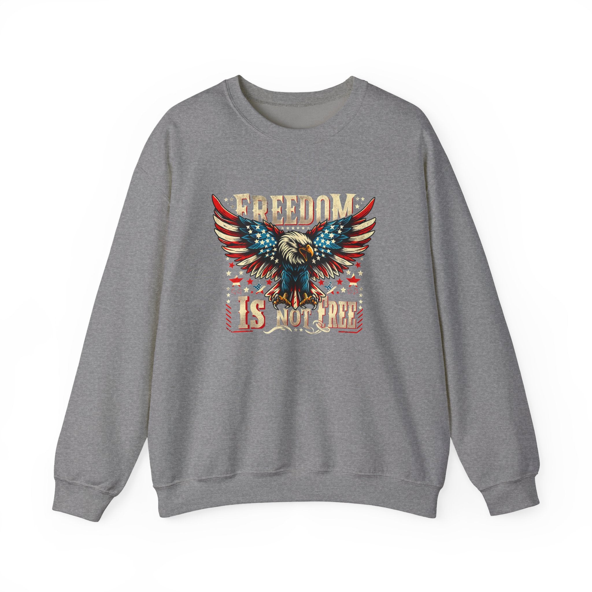 Sweatshirt — 'Freedom Is Not Free' American Eagle Patriotic Crewneck