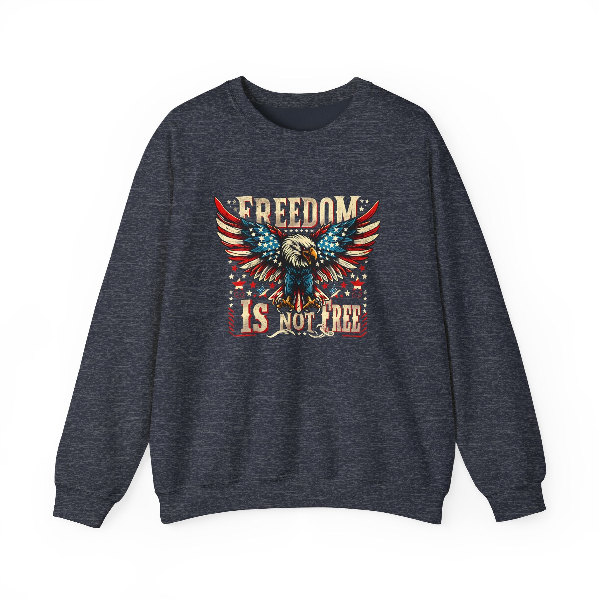 Sweatshirt — 'Freedom Is Not Free' American Eagle Patriotic Crewneck