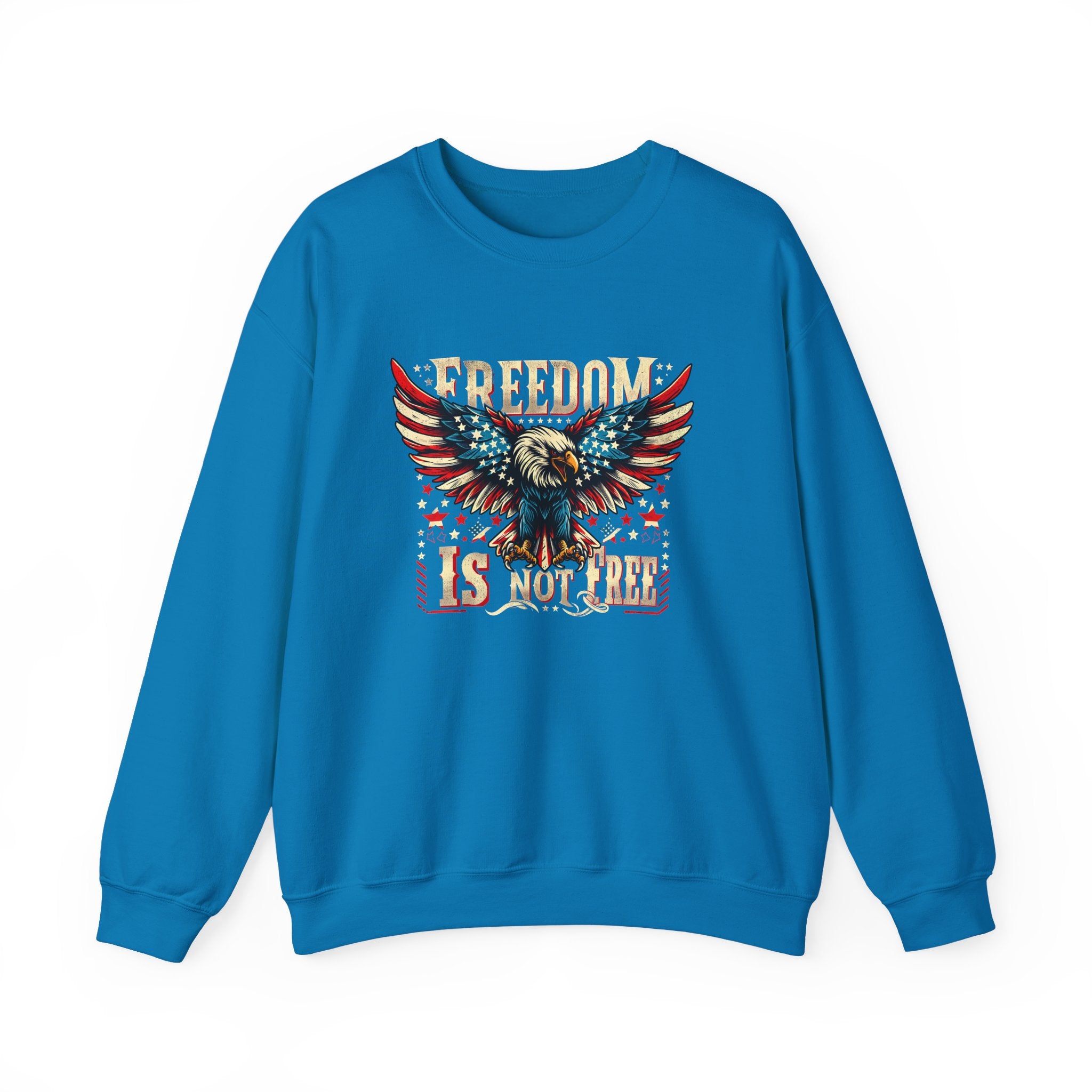 Sweatshirt — 'Freedom Is Not Free' American Eagle Patriotic Crewneck