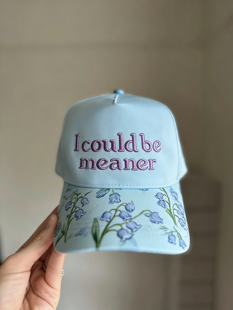 “I Could Be Meaner” Floral Brim Cap – Cute, Confident & Just a Little Dangerous