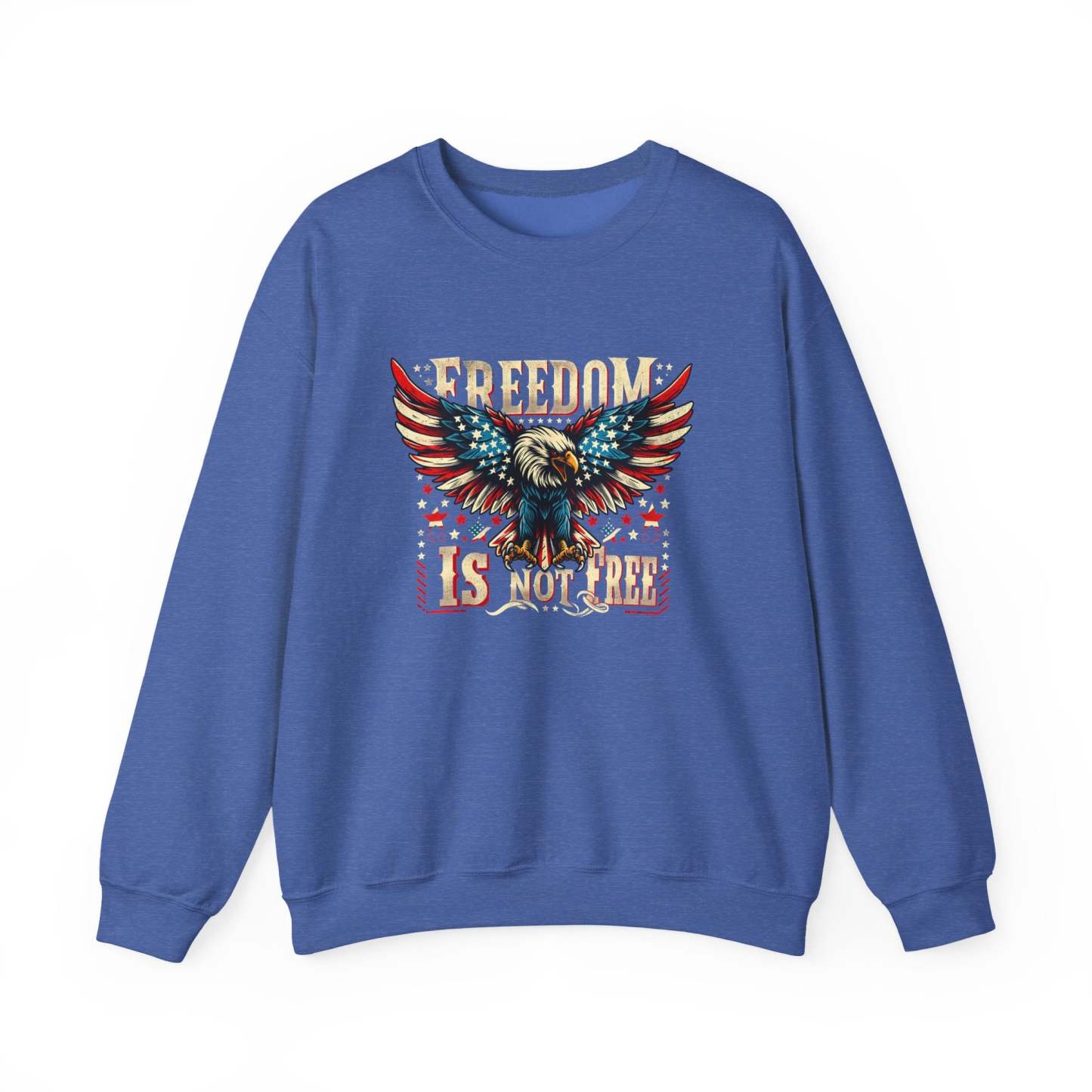 Sweatshirt — 'Freedom Is Not Free' American Eagle Patriotic Crewneck