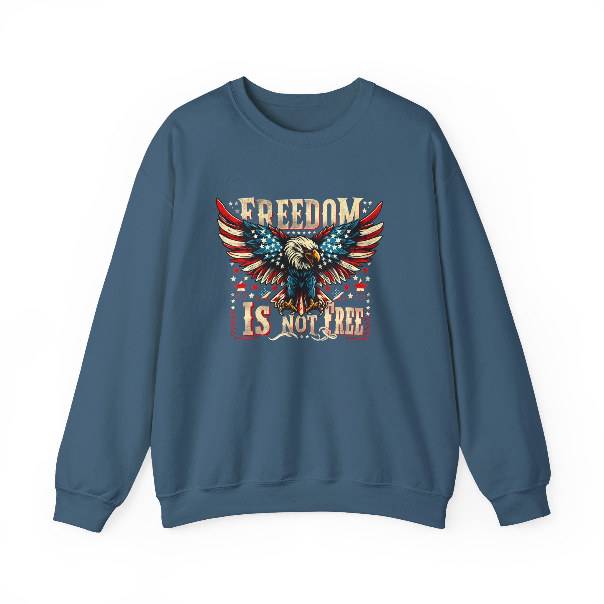 Sweatshirt — 'Freedom Is Not Free' American Eagle Patriotic Crewneck