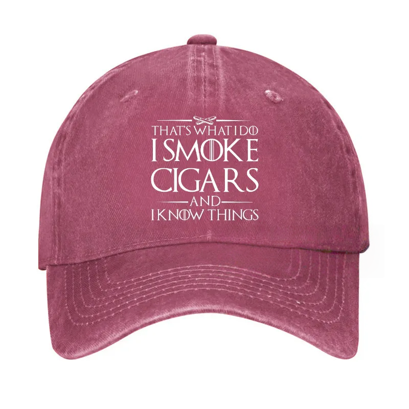 That's What I Do I Smoke Cigars And I Know Things Hat