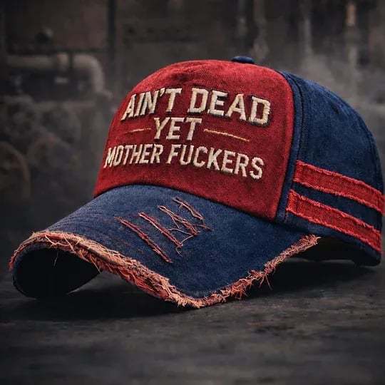 🔥LAST DAY BUY 2 GET 1 FREE🎩Ain't Dead Yet Vintage Trucker Cap - Premium Embroidered Edition